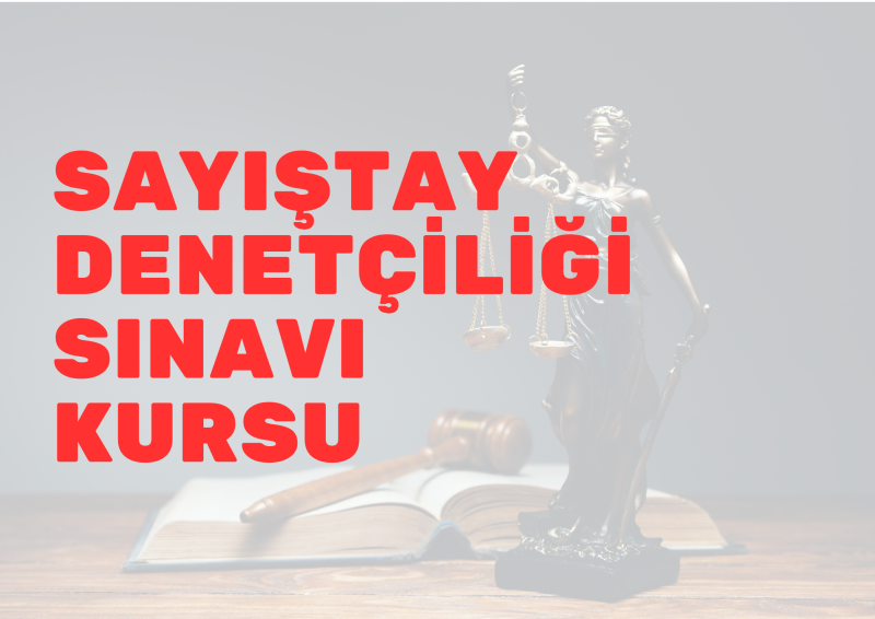 SAYIŞTAY DENETÇİLİĞİ SINAVI KURSU