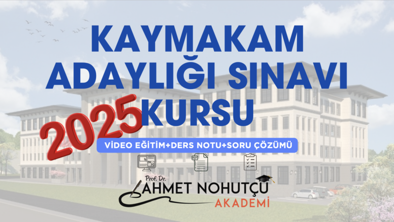 2025 KAYMAKAM ADAYLIĞI SINAVI KURSU