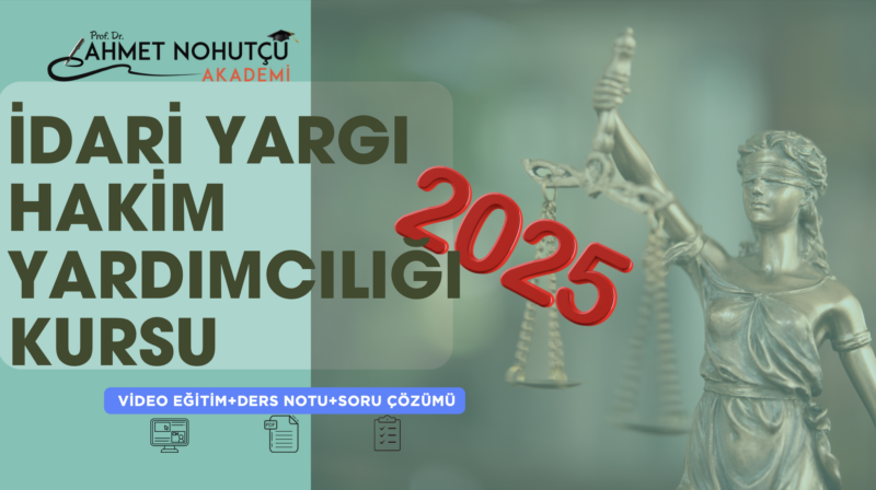2025 İdari Hakim Yardımcılığı Sınavı Kursu