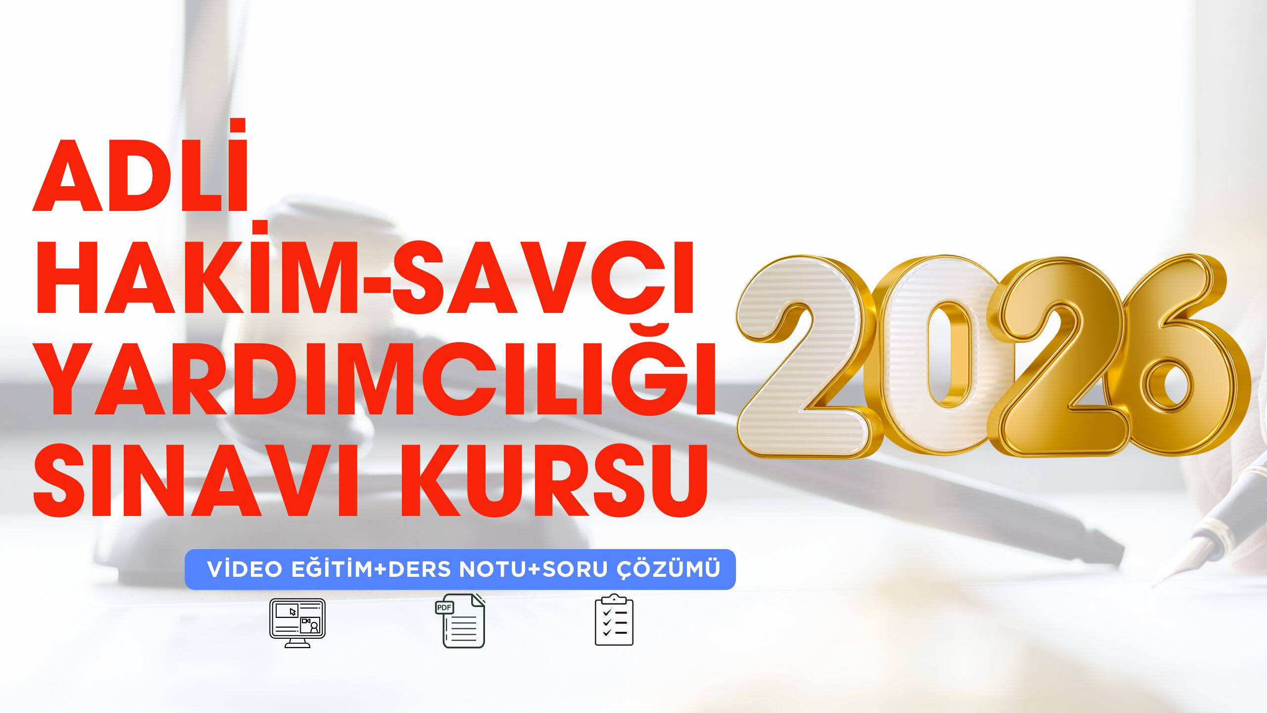 2026 Adli Hakim-Savcı Yardımcılığı Sınavı Kursu